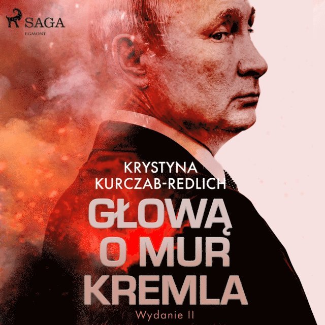 Kurczab-Redlich - Głową o mur Kremla, Ljudbok