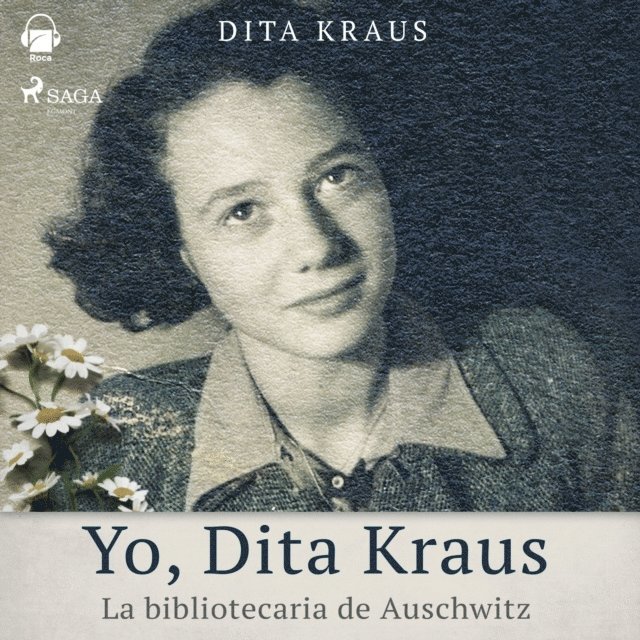 Kraus - Yo, Dita Kraus. La bibliotecaria de Auschwitz, Ljudbok