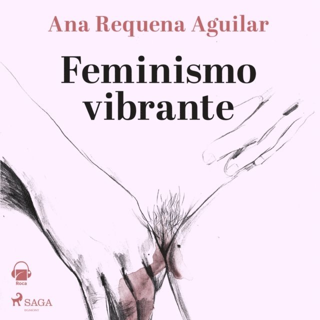 Aguilar - Feminismo vibrante, Ljudbok