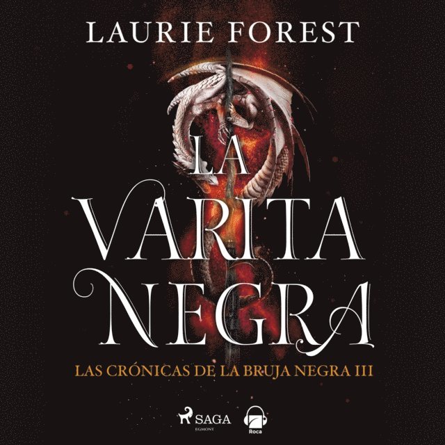 Forest - La varita negra. Las crónicas de la Bruja Negra vol. III, Ljudbok