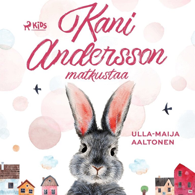 Ulla-Maija Aaltonen - Kani Andersson matkustaa, Ljudbok
