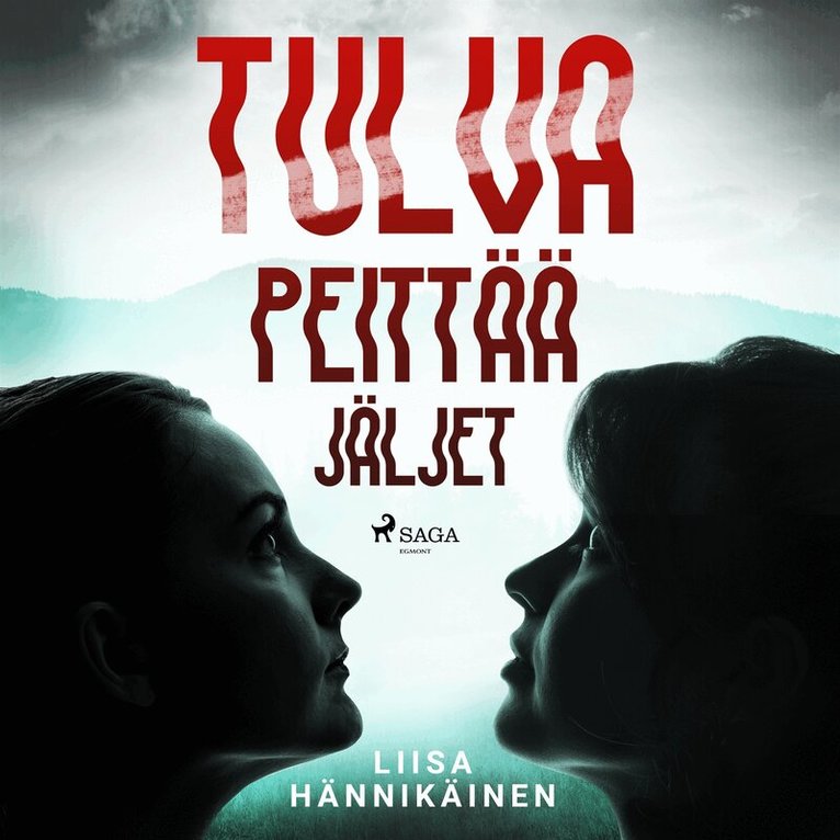 Liisa Hännikäinen - Tulva peittää jäljet, Ljudbok