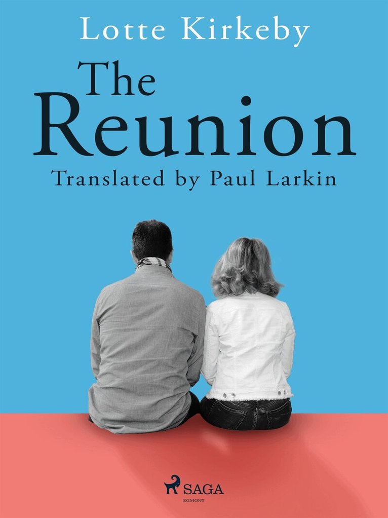 Lotte Kirkeby Hansen - The Reunion, E-bok