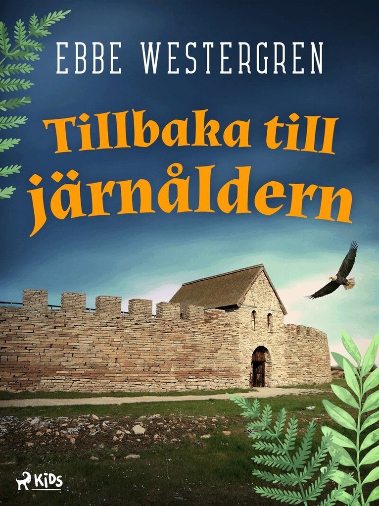 Ebbe Westergren - Tillbaka till järnåldern, E-bok