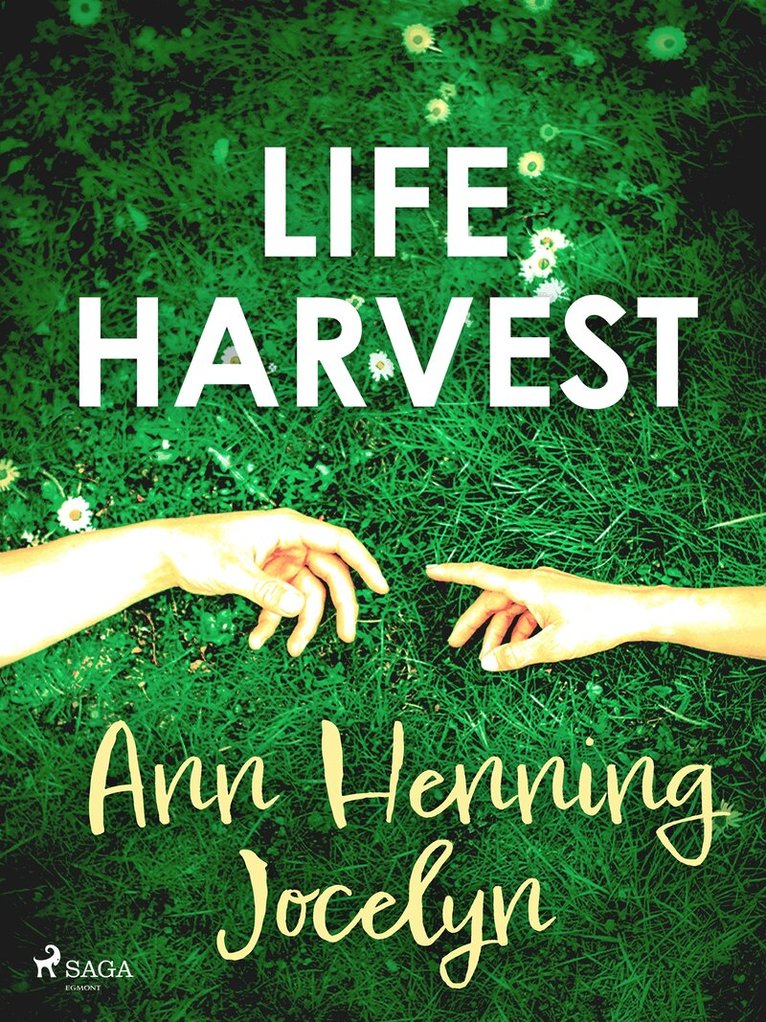 Ann Henning Jocelyn - Life Harvest, E-bok