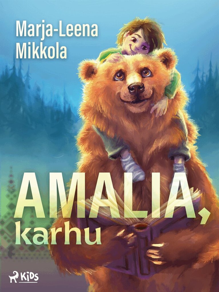 Marja-Leena Mikkola - Amalia, karhu, E-bok