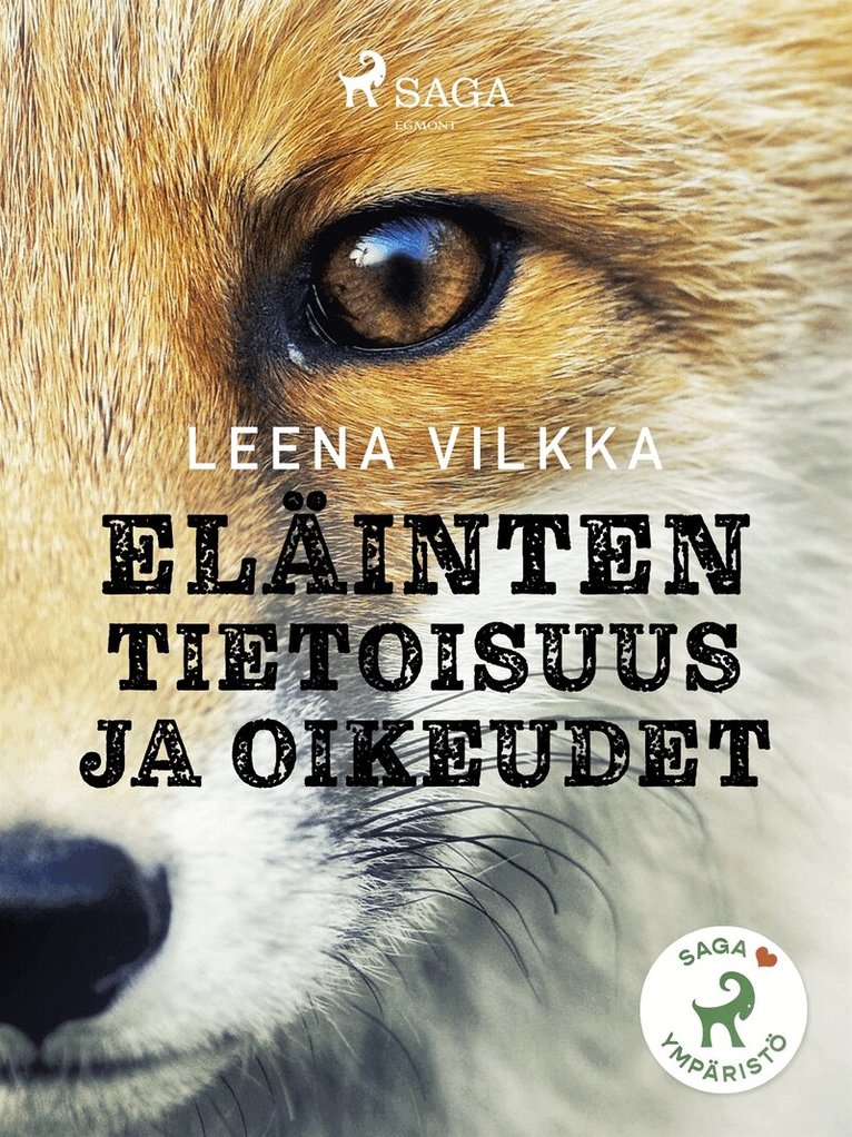 Leena Vilkka - Eläinten tietoisuus ja oikeudet, E-bok