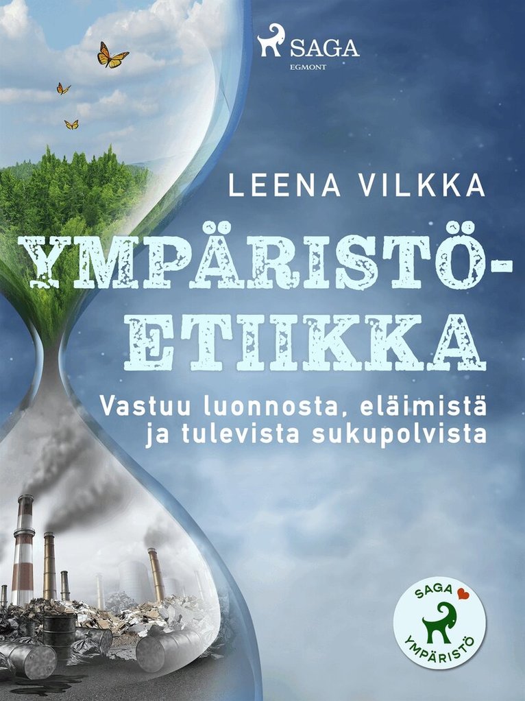Leena Vilkka - Ympäristöetiikka, E-bok