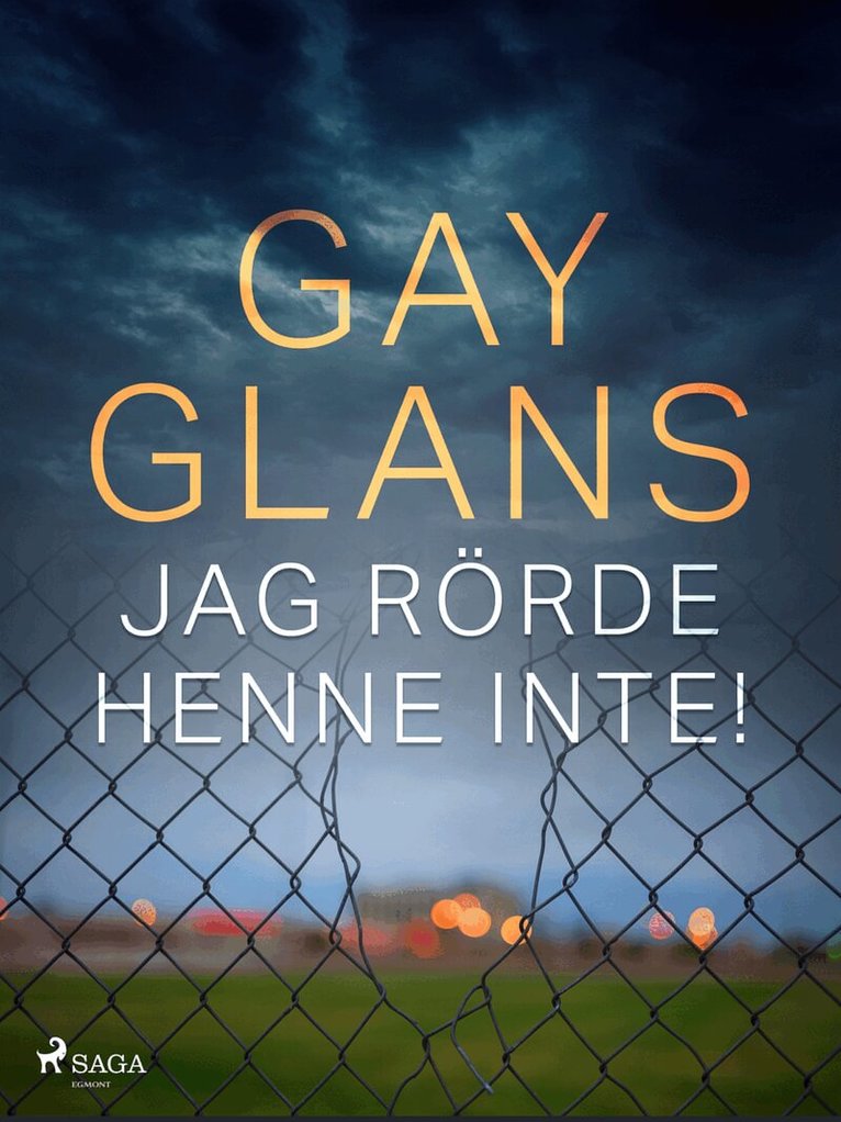 Gay Glans - Jag rörde henne inte!, E-bok
