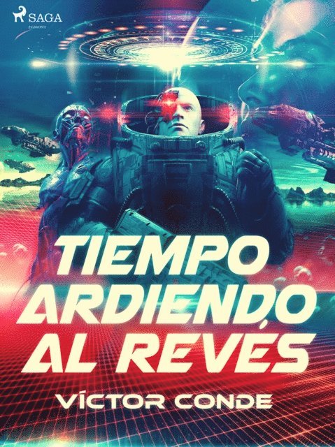 Victor Conde - Tiempo ardiendo al revés, E-bok