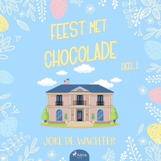 Wachter - Feest met chocolade - deel 1, Ljudbok