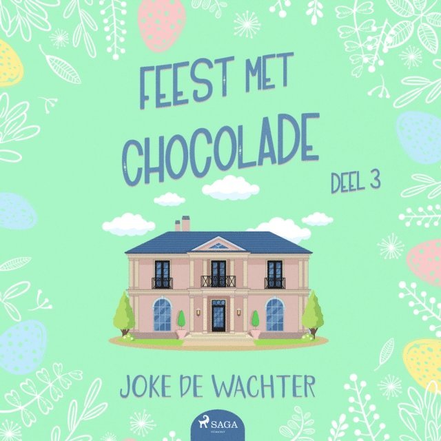 Wachter - Feest met chocolade - deel 3, Ljudbok