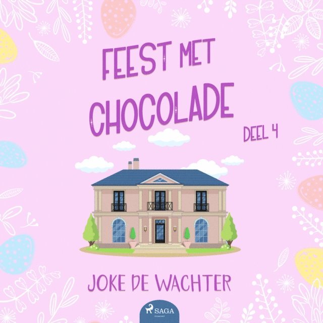 Wachter - Feest met chocolade - deel 4, Ljudbok