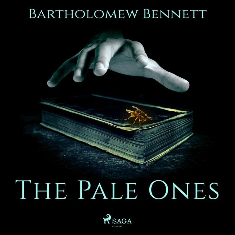 Bartholomew Bennett - The Pale Ones, Ljudbok