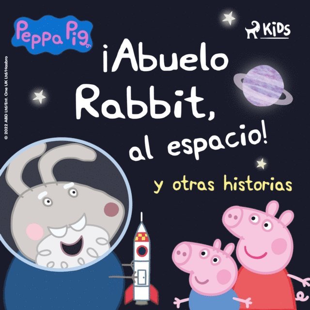 Baker, Astley - Peppa Pig - ¡Abuelo Rabbit, al espacio! y otras historias, Ljudbok