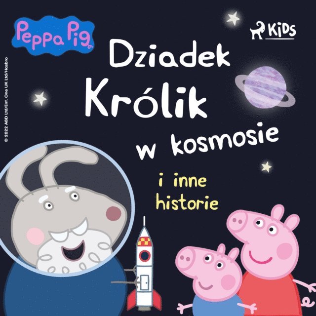 Baker, Astley - Świnka Peppa - Dziadek Królik w kosmosie i inne historie, Ljudbok