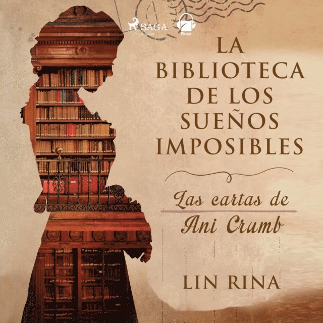 Rina - La biblioteca de los sueños imposibles. Las cartas de Ani Crumb, Ljudbok