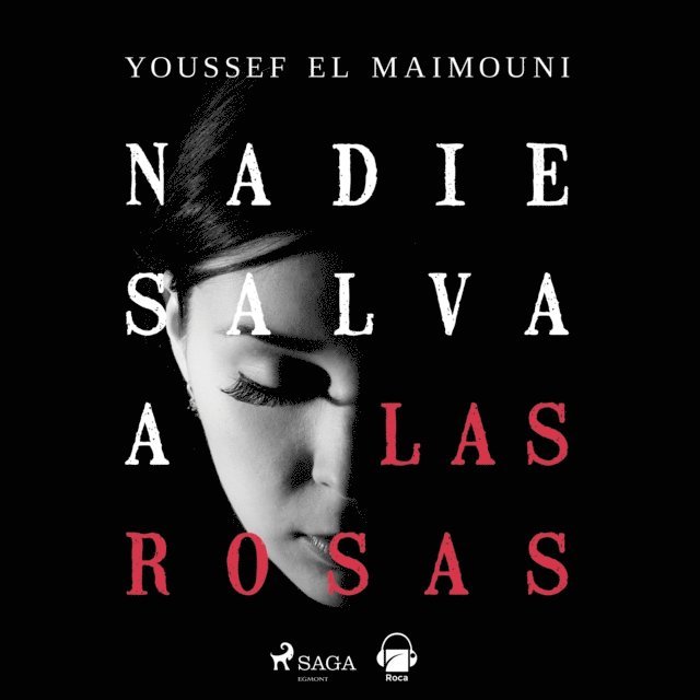 Maimouni - Nadie salva a las rosas, Ljudbok