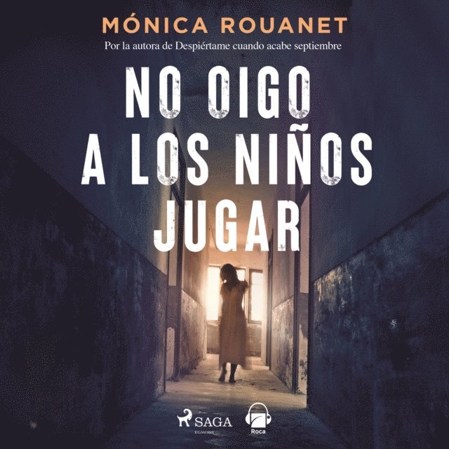Rouanet - No oigo a los niños jugar, Ljudbok