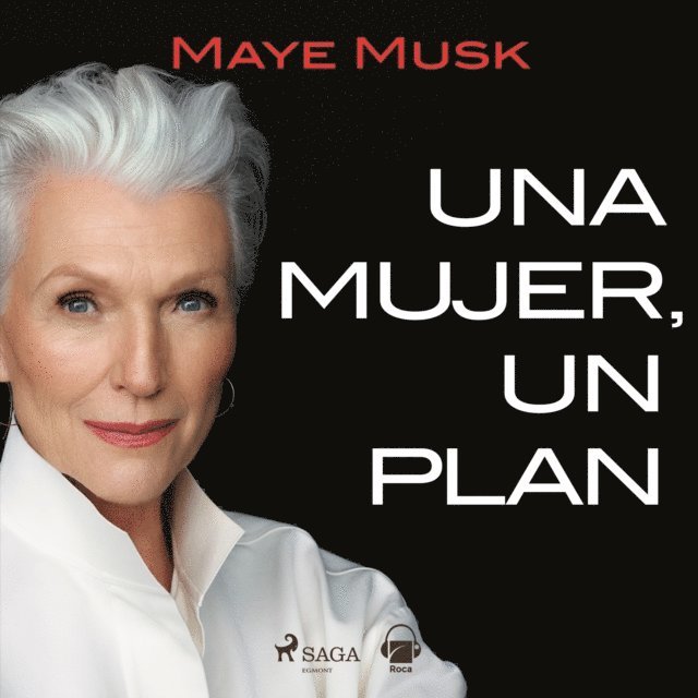 Musk - Una mujer, un plan. Una vida llena de riesgos, belleza y éxito, Ljudbok