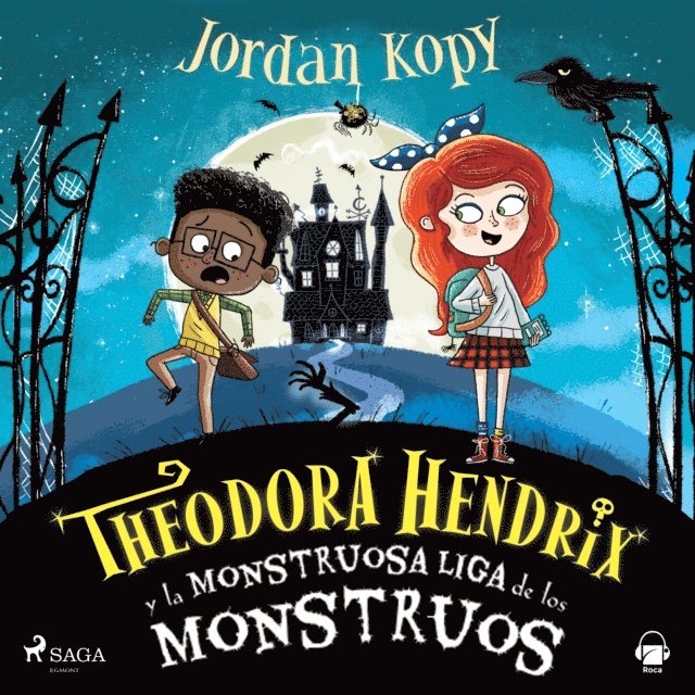Kopy - Theodora Hendrix y la Monstruosa Liga de los Monstruos, Ljudbok
