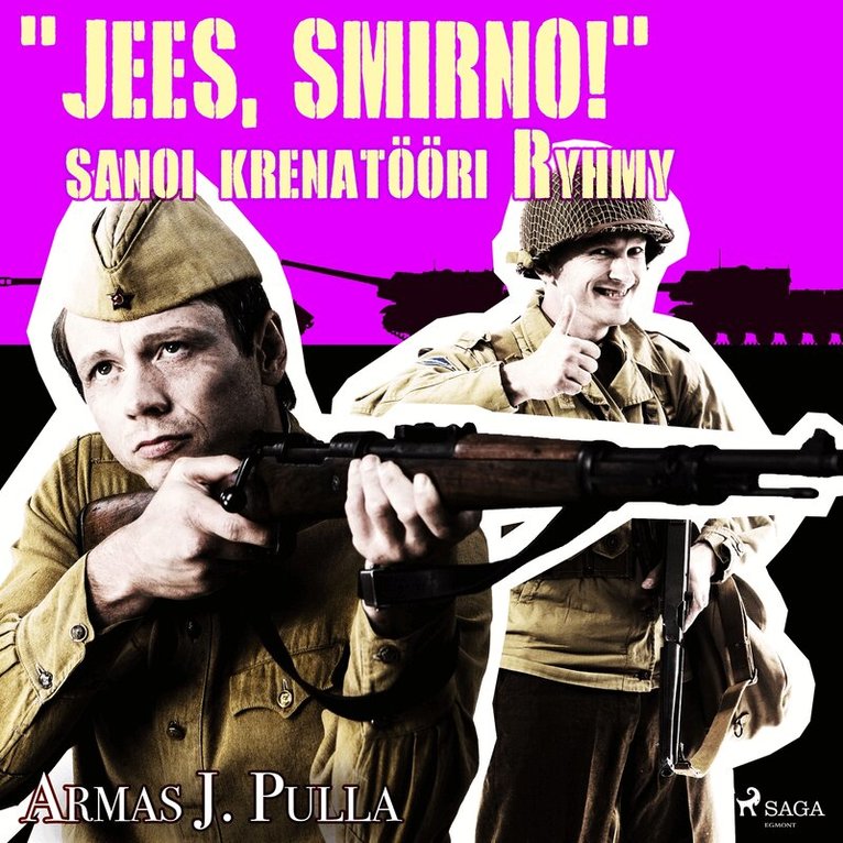 Armas J. Pulla - 'Jees, Smirno!' sanoi krenatööri Ryhmy, Ljudbok