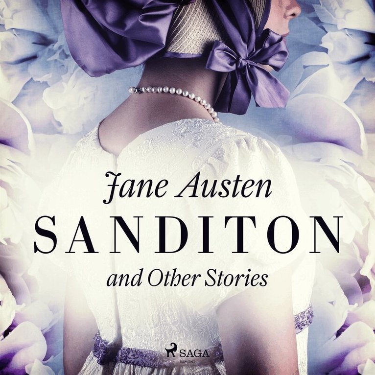 Jane Austen - Sanditon and Other Stories, Ljudbok
