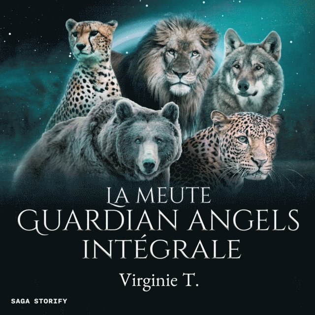 T. - La Meute Guardian Angels : Intégrale, Ljudbok