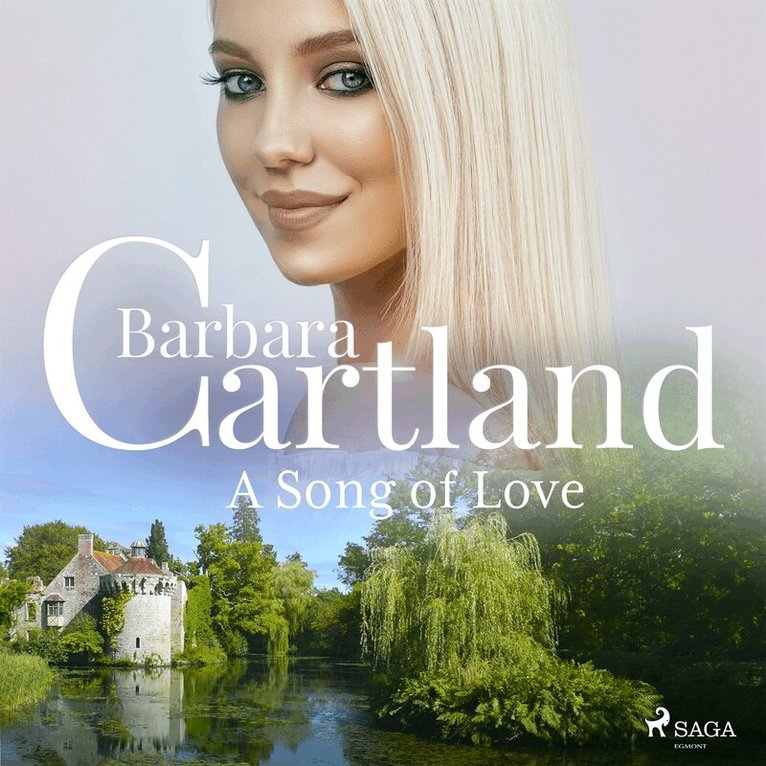 Barbara Cartland - A Song of Love, Ljudbok