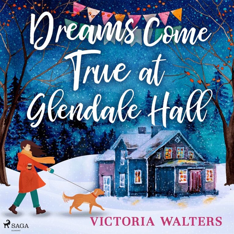 Victoria Walters - Dreams Come True at Glendale Hall: A romantic, uplifting and feelgood read, Ljudbok