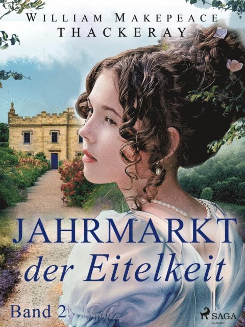 W.M. Thackeray - Jahrmarkt der Eitelkeit, Band 2, E-bok
