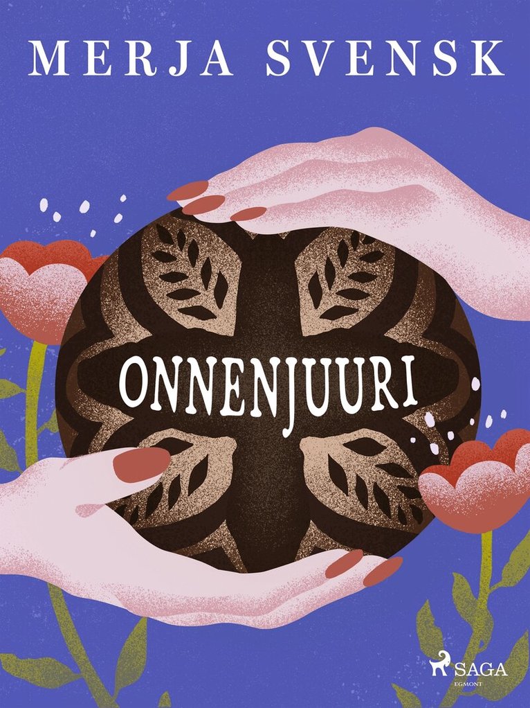Merja Svensk - Onnenjuuri, E-bok