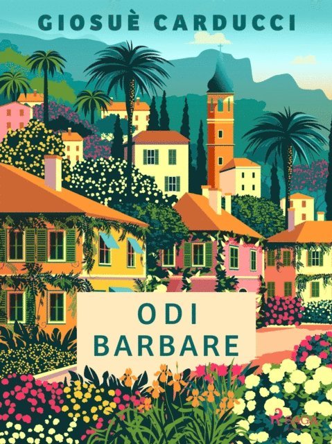 Giosue Carducci - Odi barbare, E-bok
