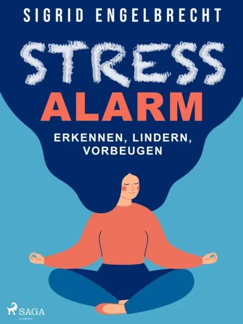 Sigrid Engelbrecht - Stressalarm – Erkennen, lindern, vorbeugen, E-bok. Tillgänglighet: Lägg i varukorg