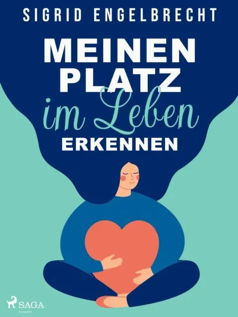 Sigrid Engelbrecht - Meinen Platz im Leben erkennen – Impulse für Selbstcoaching zu den zentralen Lebensthemen, E-bok. Tillgänglighet: Lägg i varukorg