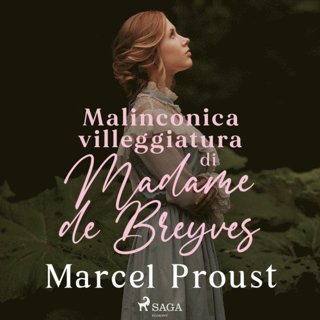 Proust - Malinconica villeggiatura di Madame de Breyves, Ljudbok
