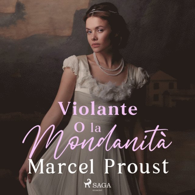 Proust - Violante o la Mondanità, Ljudbok