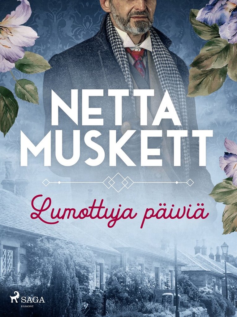Netta Muskett - Lumottuja päiviä, E-bok