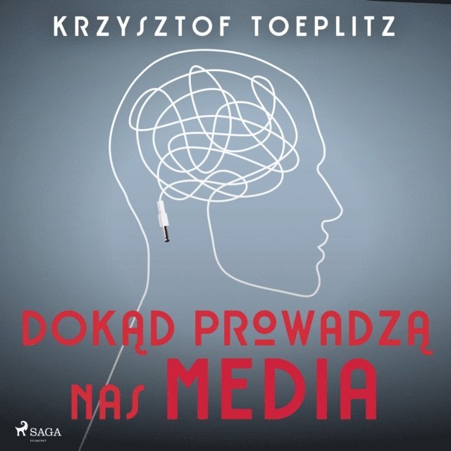 Toeplitz - Dokąd prowadzą nas media, Ljudbok