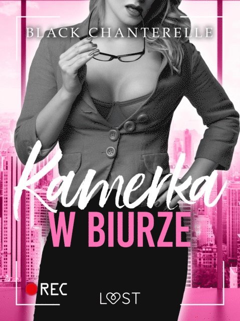 Black Chanterelle - Kamerka w biurze – opowiadanie erotyczne, E-bok
