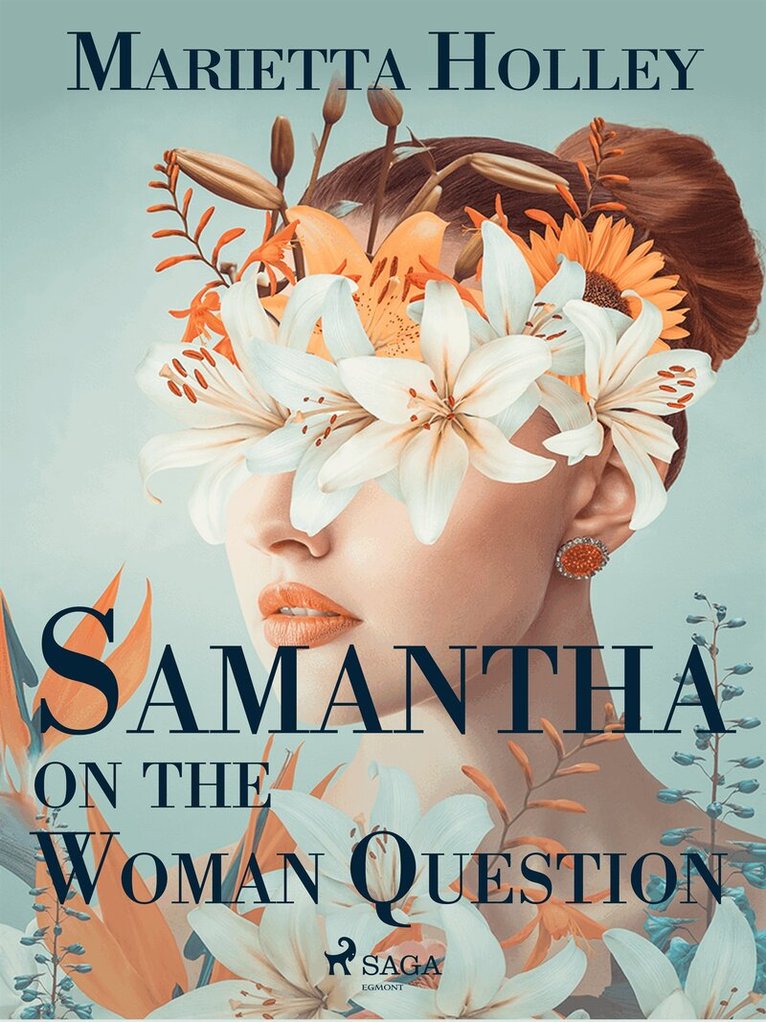 Marietta Holley - Samantha on the Woman Question, E-bok