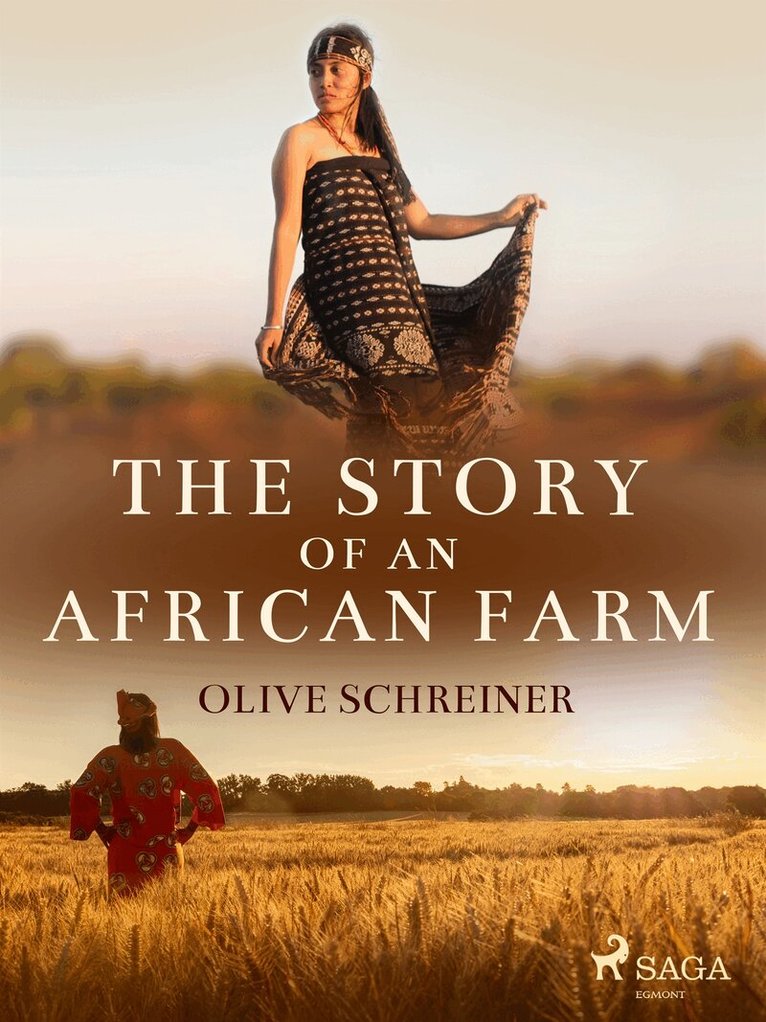 Olive Schreiner - The Story of an African Farm, E-bok