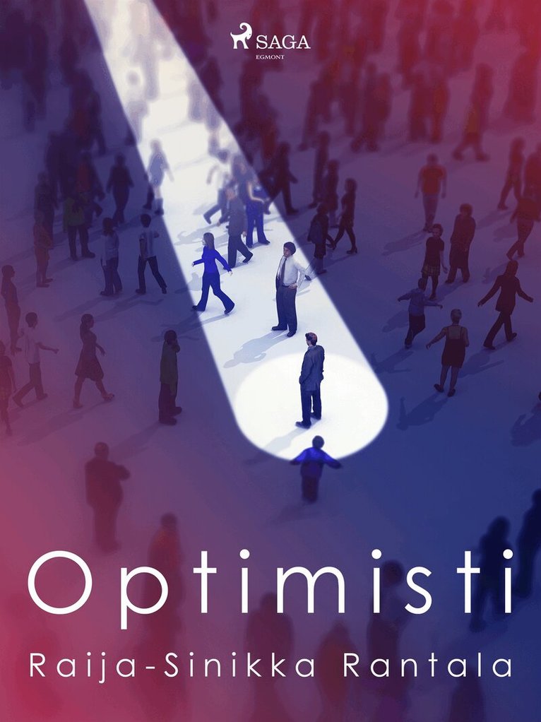 Raija-Sinikka Rantala - Optimisti, E-bok