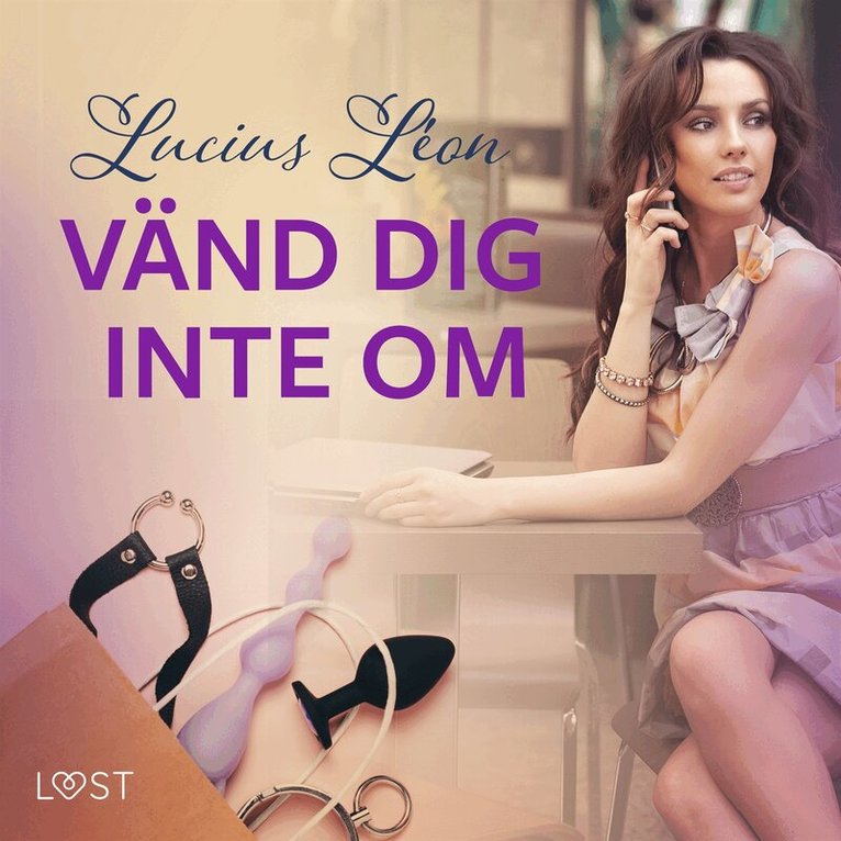Lucius Léon - Vänd dig inte om - BDSM erotik, Ljudbok
