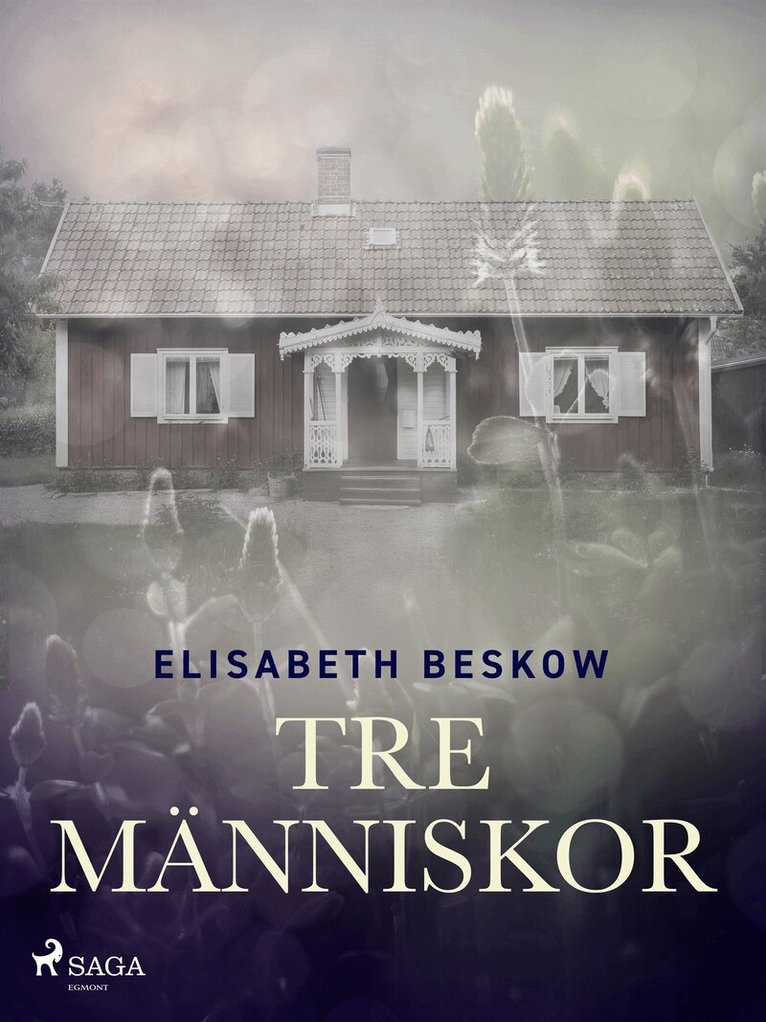 Elisabeth Beskow - Tre människor, E-bok