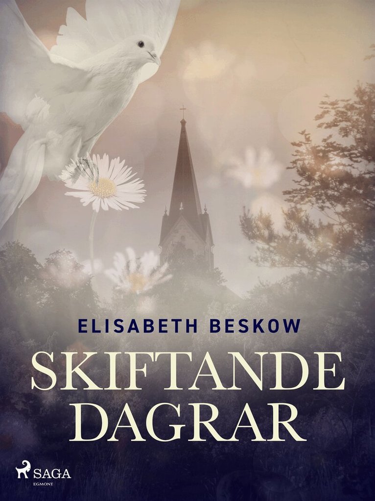 Elisabeth Beskow - Skiftande dagrar, E-bok