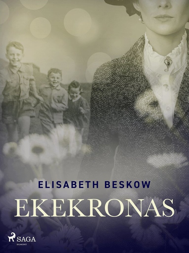 Elisabeth Beskow - Ekekronas, E-bok