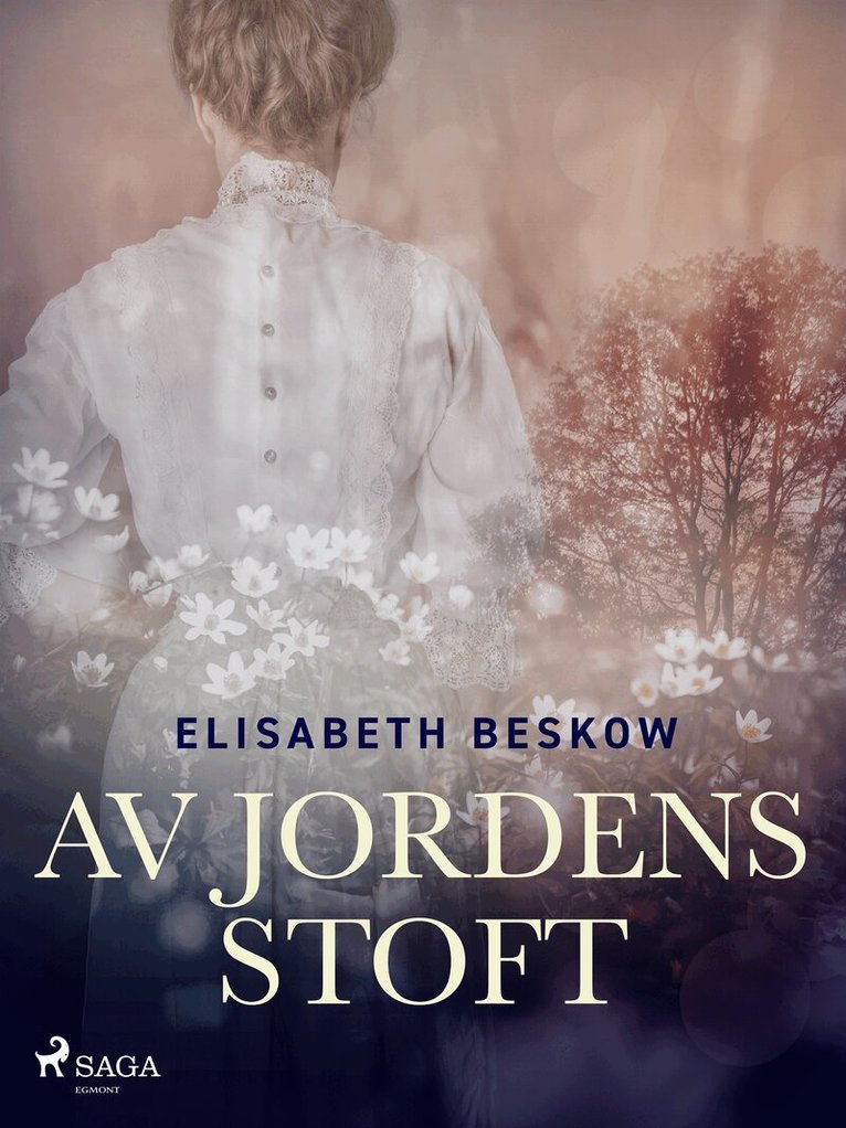 Elisabeth Beskow - Av jordens stoft, E-bok