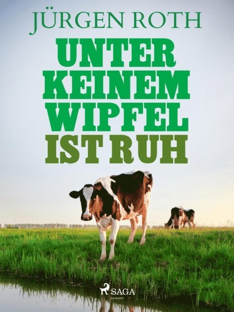 Jurgen Roth - Unter keinem Wipfel ist Ruh, E-bok