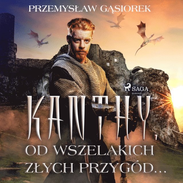 Gasiorek - Kanthy. Od wszelakich złych przygód..., Ljudbok